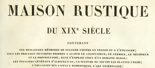 Maison rustique du XIXe siècle, éd. Bixio, 1844, III
